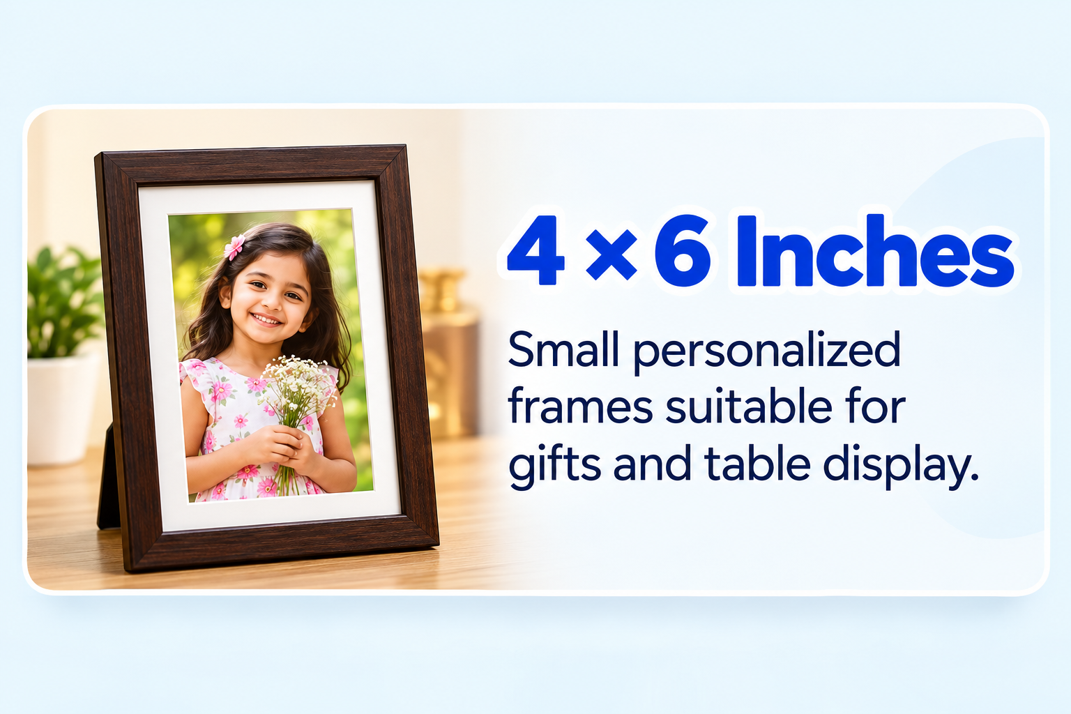 4 x 6 Inches Photo Frame
